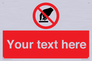 Custom Do Not Touch Sign